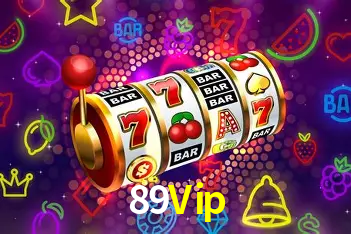 Descubra o Mundo do Cassino Online com 89Vip